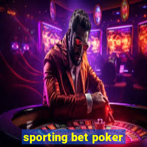 sporting bet poker