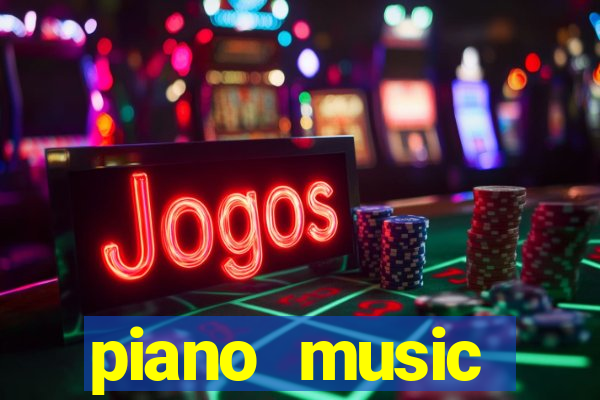 piano music go-jogos edm piano