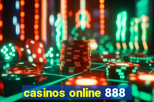 casinos online 888