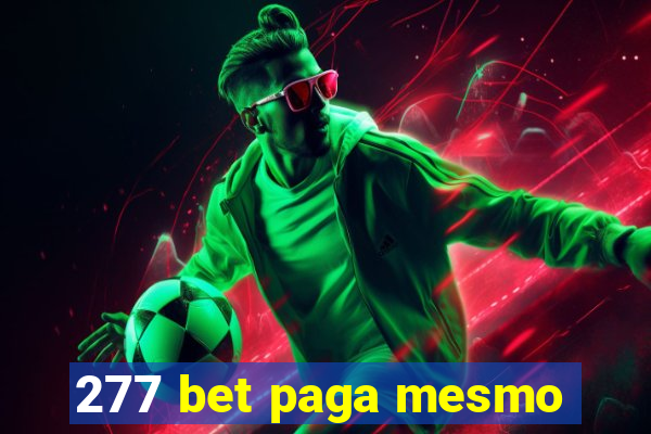 277 bet paga mesmo