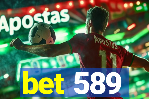 bet 589