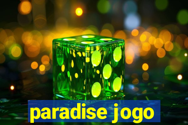 paradise jogo