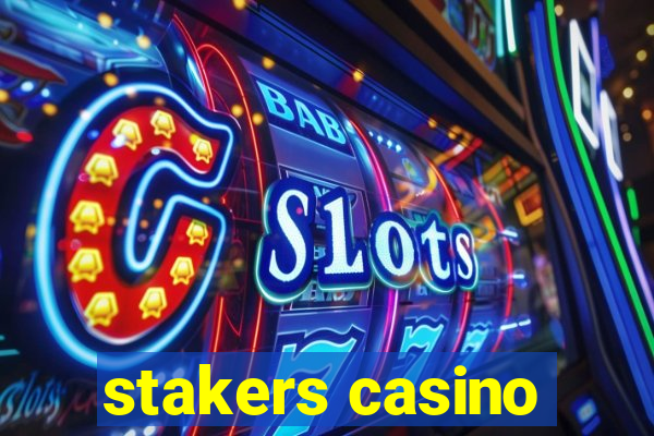 stakers casino