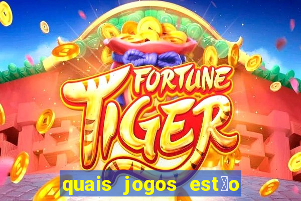 quais jogos est茫o pagando agora