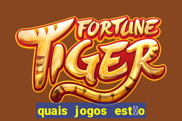 quais jogos est茫o pagando agora