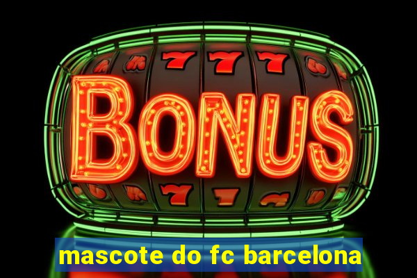 mascote do fc barcelona