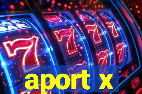 aport x