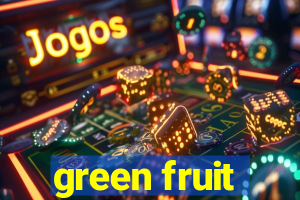 green fruit