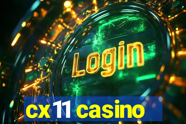 cx11 casino