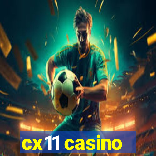 cx11 casino