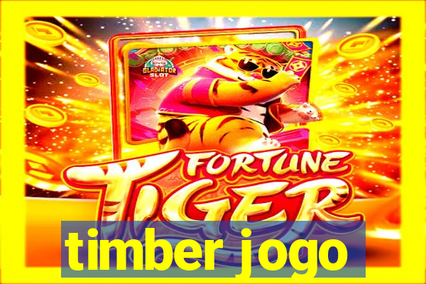 timber jogo