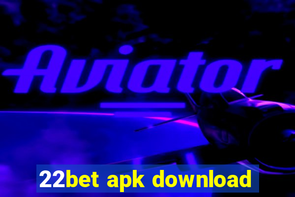 22bet apk download