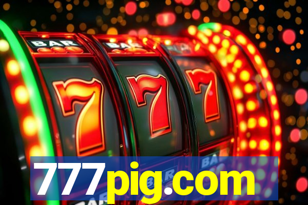 777pig.com