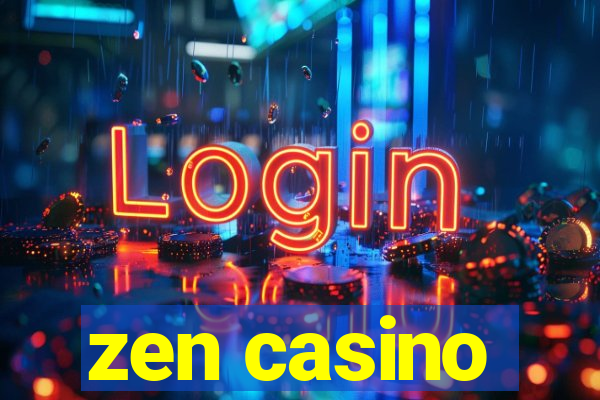 zen casino