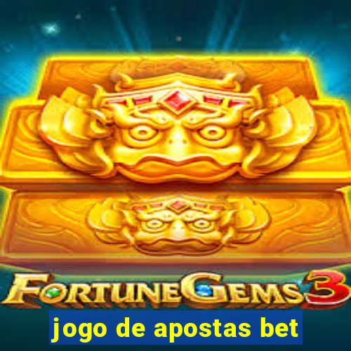 jogo de apostas bet