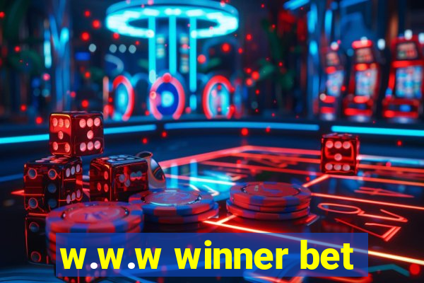 w.w.w winner bet