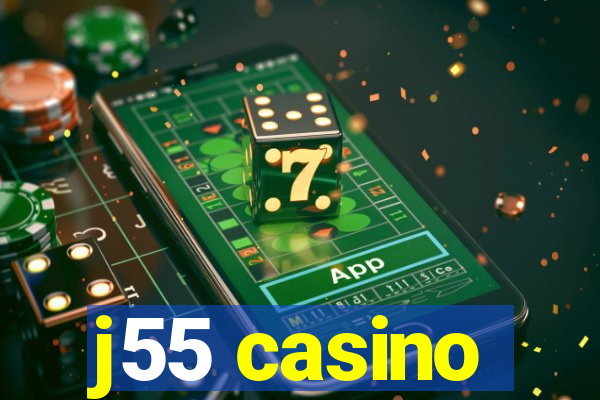 j55 casino