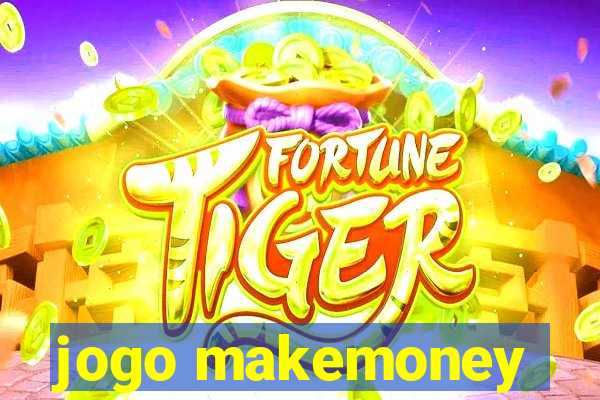 jogo makemoney