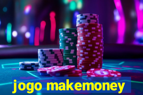 jogo makemoney