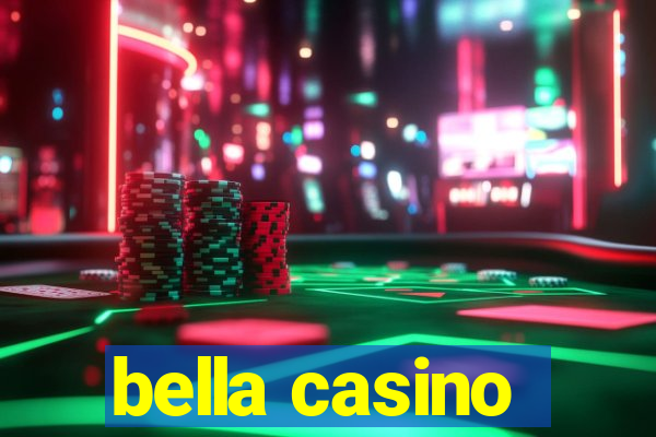 bella casino