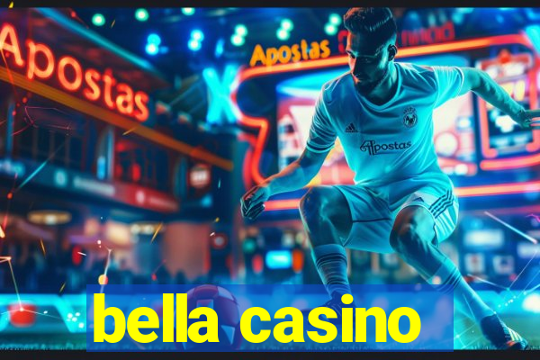 bella casino