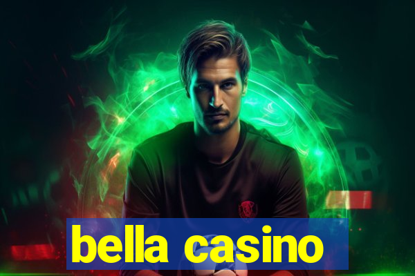 bella casino