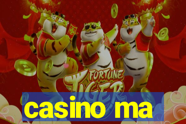 casino ma