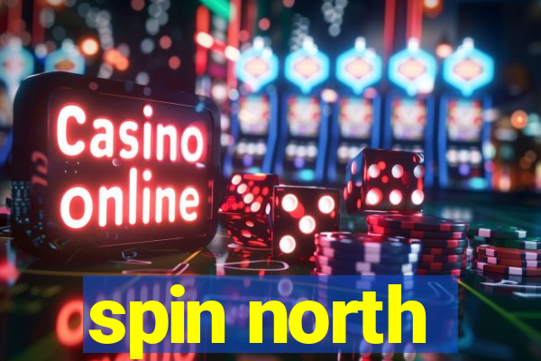 spin north