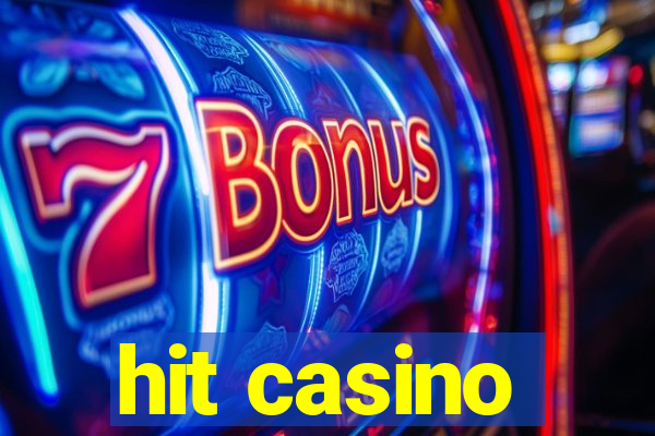 hit casino