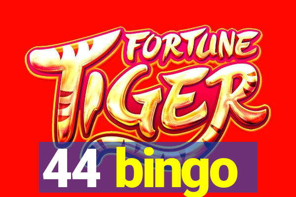 44 bingo