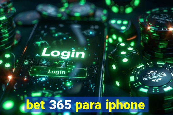 bet 365 para iphone