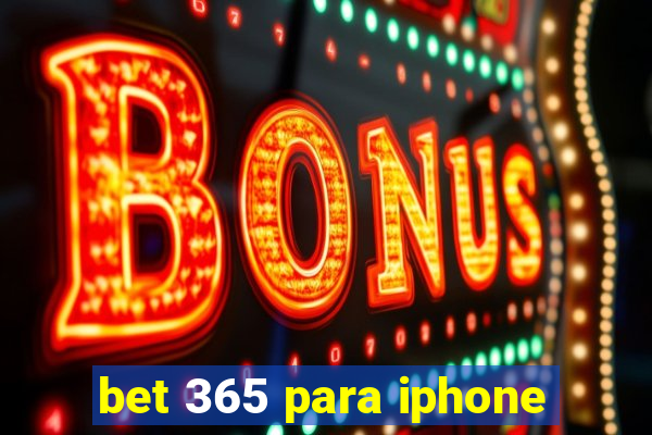 bet 365 para iphone