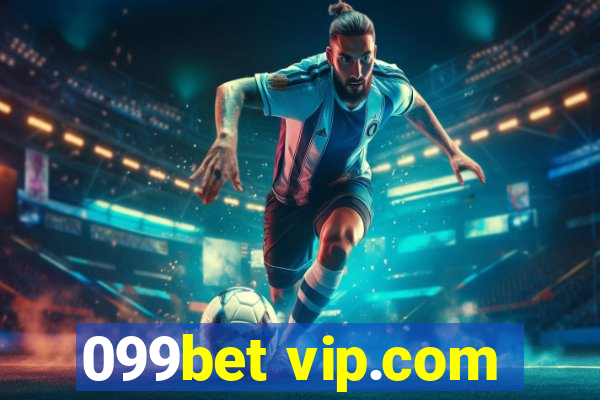 099bet vip.com