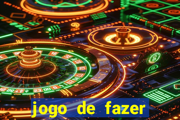 jogo de fazer dinheiro falso