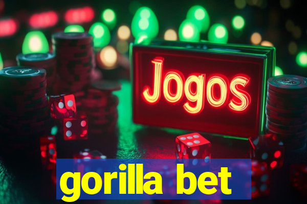 gorilla bet