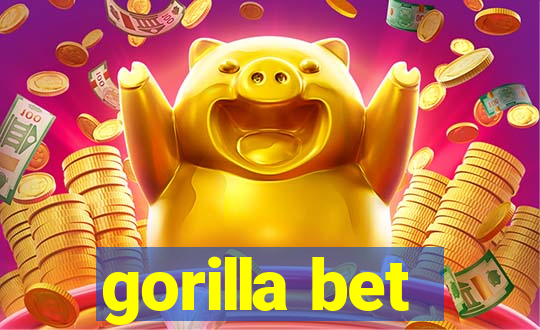 gorilla bet