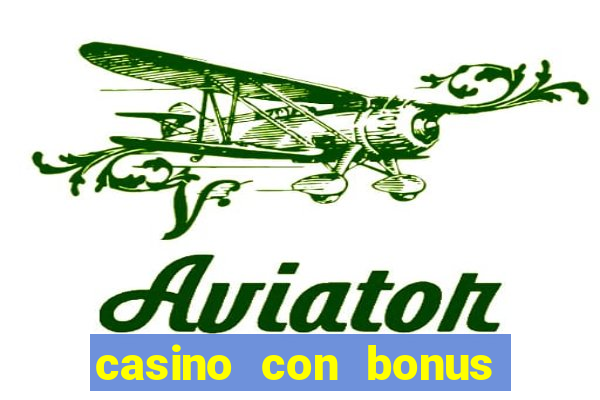 casino con bonus di benvenuto senza deposito aams