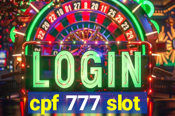 cpf 777 slot