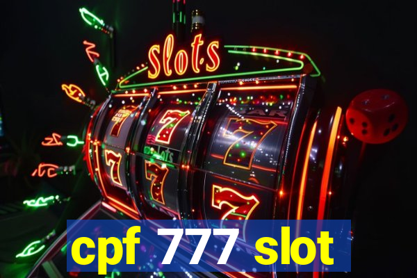 cpf 777 slot