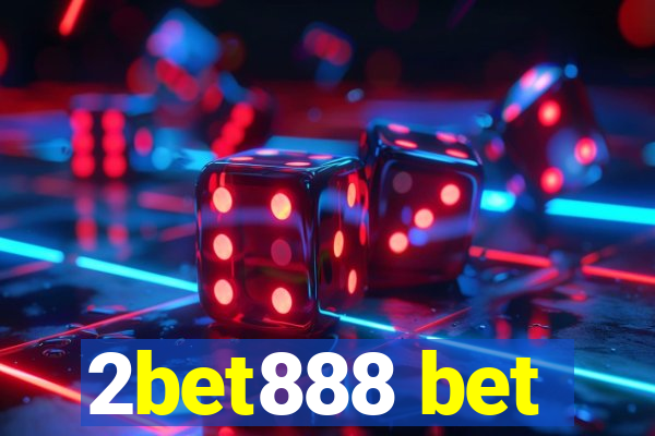 2bet888 bet