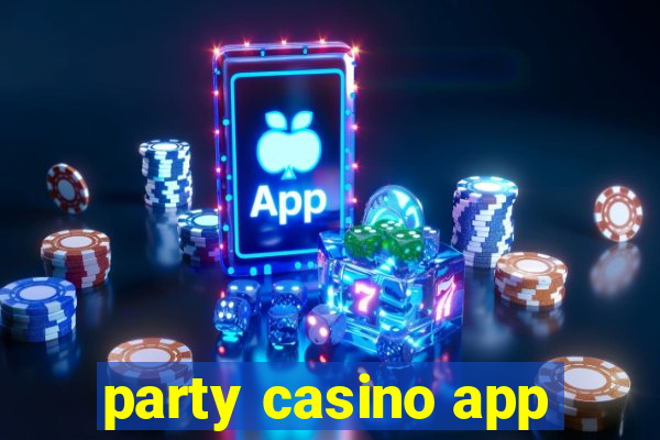 party casino app