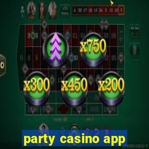 party casino app