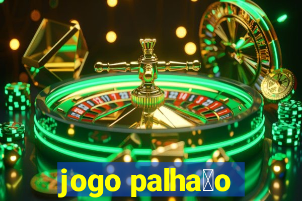 jogo palha莽o