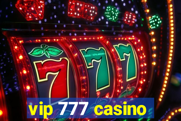 vip 777 casino