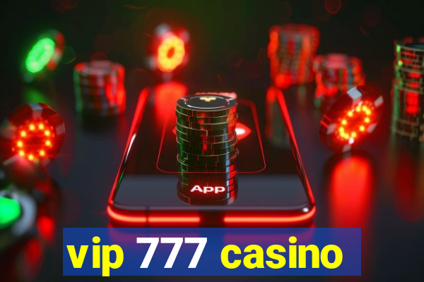 vip 777 casino