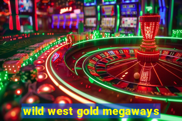 wild west gold megaways