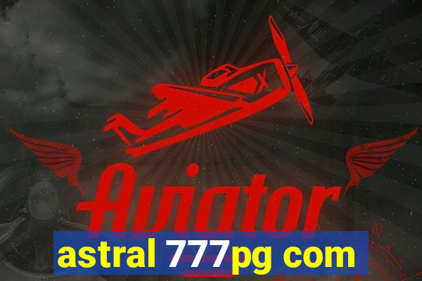 astral 777pg com