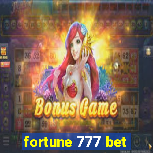 fortune 777 bet