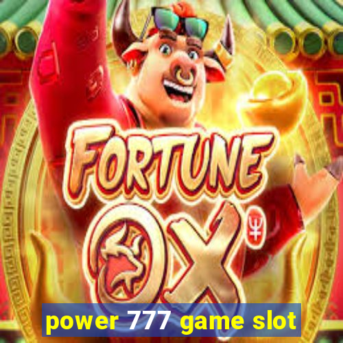 power 777 game slot