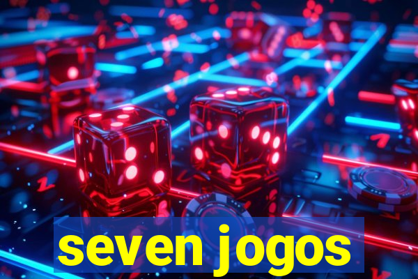 seven jogos